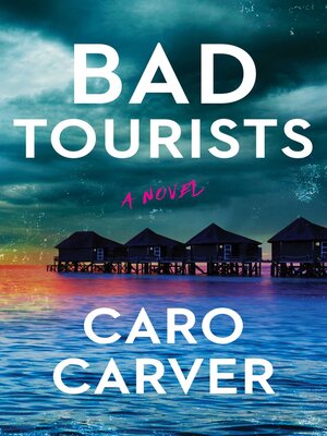 cover image of Bad Tourists
